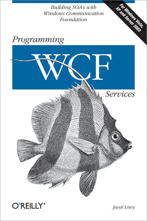 Programming WCF Services, 1<sup>st</sup> Edition